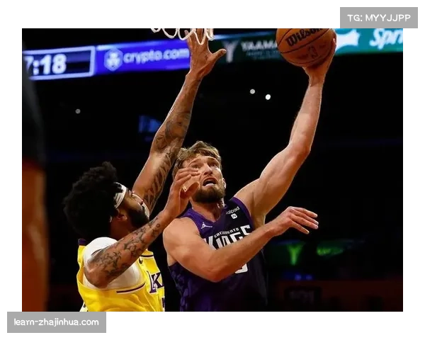 萨博尼斯强调低位威胁重要性，国王中锋展现全面性